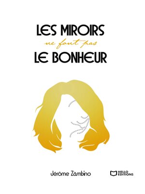 cover image of Les miroirs ne font pas le bonheur